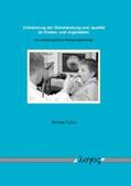 Fuchs |  Entwicklung der Stimmleistung und -qualität im Kindes- und Jugendalter | Buch |  Sack Fachmedien
