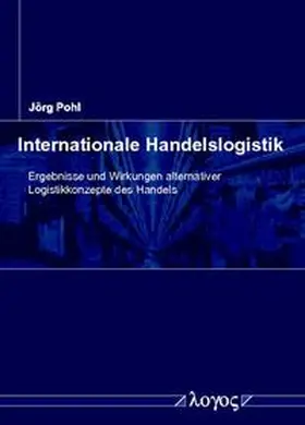 Pohl |  Internationale Handelslogistik | Buch |  Sack Fachmedien