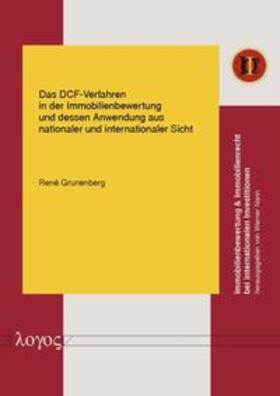 Grunenberg | Das DCF-Verfahren in der Immobilienbewertung und dessen Anwendung aus nationaler und internationaler Sicht | Buch | 978-3-8325-2288-9 | sack.de