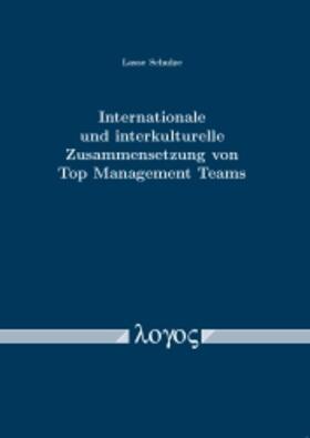 Schulze |  Internationale und interkulturelle Zusammensetzung von Top Management Teams | Buch |  Sack Fachmedien