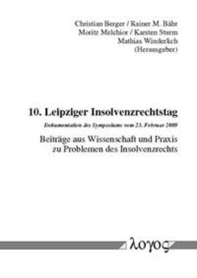 Berger / Bähr / Melchior | 10. Leipziger Insolvenzrechtstag | Buch | 978-3-8325-2331-2 | sack.de
