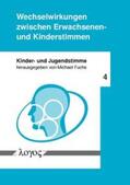 Fuchs |  Wechselwirkungen zwischen Erwachsenen- und Kinderstimmen | Buch |  Sack Fachmedien