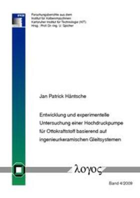 Häntsche | Entwicklung und experimentelle Untersuchung einer Hochdruckpumpe für Ottokraftstoff basierend auf ingenieurkeramischen Gleitsystemen | Buch | 978-3-8325-2464-7 | sack.de