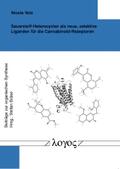 Volz |  Sauerstoff-Heterocyclen als neue, selektive Liganden für die Cannabinoid-Rezeptoren | Buch |  Sack Fachmedien