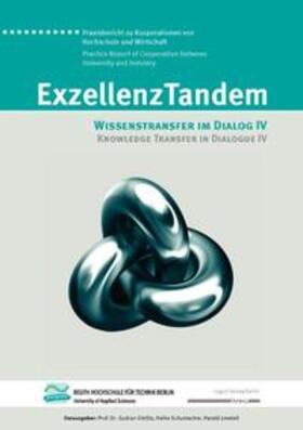 Joneleit / Schumacher / Görlitz | ExzellenzTandem : Wissenstransfer im Dialog IV / Knowledge Transfer in Dialogue IV | Buch | 978-3-8325-2720-4 | sack.de