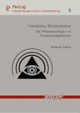 Anton | Unwirkliche Wirklichkeiten | Buch | 978-3-8325-2798-3 | sack.de