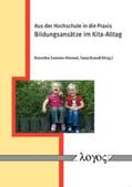 Sommer-Himmel / Brandl |  Aus der Hochschule in die Praxis - Bildungsansätze im Kita-Alltag | Buch |  Sack Fachmedien