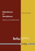Knopp |  Föderalismus versus Zentralismus. Allgemeine und ausgewählte Aspekte | Buch |  Sack Fachmedien