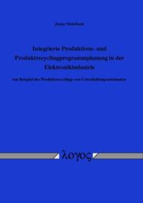 Steinborn | Integrierte Produktions- und Produktrecyclingprogrammplanung in der Elektronikindustrie | Buch | 978-3-8325-2963-5 | sack.de