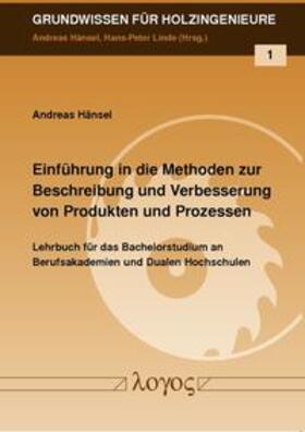 Hänsel | Einführung in die Methoden zur Beschreibung und Verbesserung von Produkten und Prozessen | Buch | 978-3-8325-3100-3 | sack.de