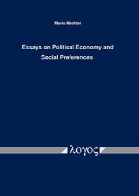 Mechtel | Essays on Political Economy and Social Preferences | Buch | 978-3-8325-3134-8 | sack.de