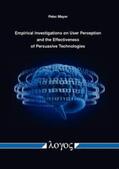 Mayer |  Empirical Investigations on User Perception and the Effectiveness of Persuasive Technologies | Buch |  Sack Fachmedien