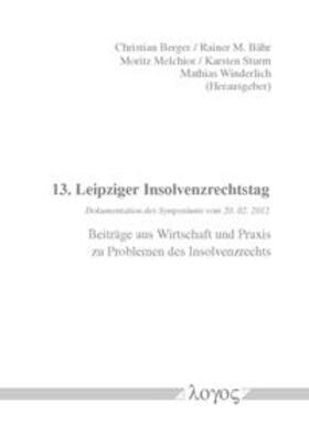 Winderlich / Sturm / Melchior | 13. Leipziger Insolvenzrechtstag | Buch | sack.de