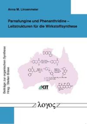 Linsenmeier | Parnafungine und Phenanthridine --Leitstrukturen für die Wirkstoffsynthese | Buch | 978-3-8325-3216-1 | sack.de