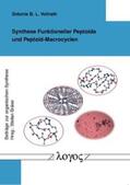 Vollrath |  Synthese Funktioneller Peptoide und Peptoid-Macrocyclen | Buch |  Sack Fachmedien