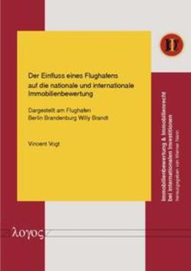 Vogt | Der Einfluss eines Flughafens auf die nationale und internationale Immobilienbewertung | Buch | 978-3-8325-3231-4 | sack.de