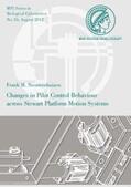 Nieuwenhuizen |  Changes in Pilot Control Behaviour across Stewart Platform Motion Systems | Buch |  Sack Fachmedien