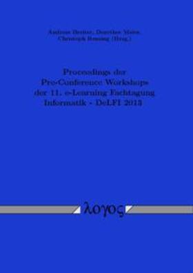 Rensing / Meier / Breiter | Proceedings der Pre-Conference Workshops der 11. e-Learning Fachtagung Informatik - DeLFI 2013 | Buch | 978-3-8325-3470-7 | sack.de