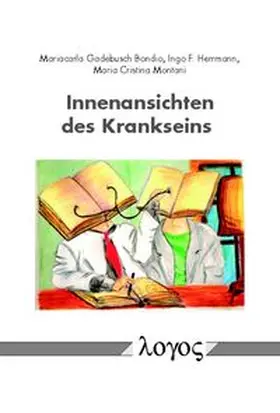 Montani / Bondio / Herrmann |  Innenansichten des Krankseins | Buch |  Sack Fachmedien