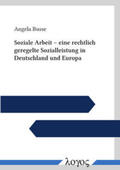 Busse |  Soziale Arbeit -- eine rechtlich geregelte Sozialleistung in Deutschland und Europa | Buch |  Sack Fachmedien