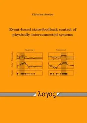Stöcker |  Event-based state-feedback control of physically interconnected systems | Buch |  Sack Fachmedien