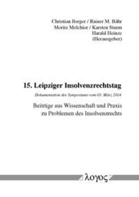 Sturm / Melchior / Bähr | 15. Leipziger Insolvenzrechtstag | Buch | 978-3-8325-3782-1 | sack.de