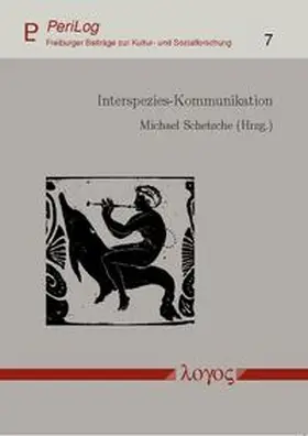 Schetsche |  Interspezies-Kommunikation. Voraussetzungen und Grenzen | Buch |  Sack Fachmedien