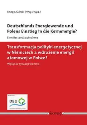 Górski / Knopp |  Deutschlands Energiewende und Polens Einstieg in die Kernenergie? | Buch |  Sack Fachmedien