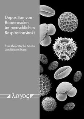 Sturm |  Deposition von Bioaerosolen im menschlichen Respirationstrakt | Buch |  Sack Fachmedien