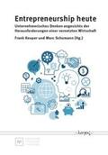 Keuper / Schomann |  Entrepreneurship heute -- unternehmerisches Denken angesichts der Herausforderungen einer vernetzten Wirtschaft | Buch |  Sack Fachmedien