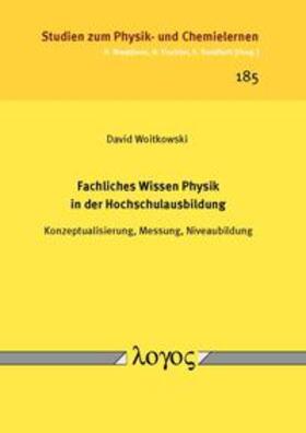 Woitkowski | Fachliches Wissen Physik in der Hochschulausbildung | Buch | 978-3-8325-3988-7 | sack.de