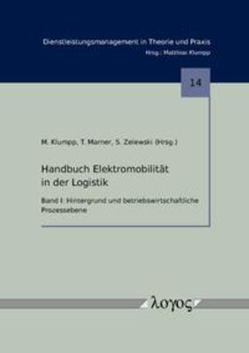 Klumpp / Marner / Zelewski | Handbuch Elektromobilität in der Logistik | Buch | 978-3-8325-4025-8 | sack.de