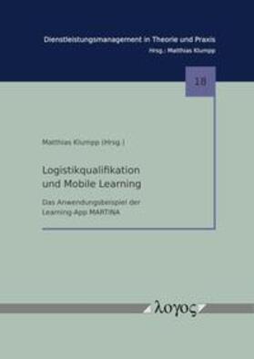Klumpp | Logistikqualifikation und Mobile Learning | Buch | 978-3-8325-4038-8 | sack.de