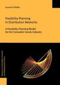 Pfeiffer |  Flexibility Planning in Distribution Networks | Buch |  Sack Fachmedien