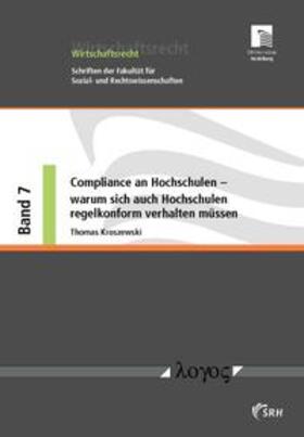 Kroszewski | Compliance an Hochschulen -- warum sich auch Hochschulen regelkonform verhalten müssen | Buch | 978-3-8325-4097-5 | sack.de