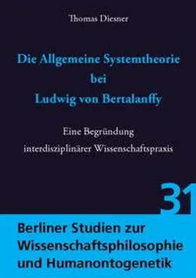 Diesner |  Die Allgemeine Systemtheorie bei Ludwig von Bertalanffy | Buch |  Sack Fachmedien