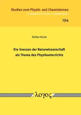 Korte |  Die Grenzen der Naturwissenschaft als Thema des Physikunterrichts | Buch |  Sack Fachmedien