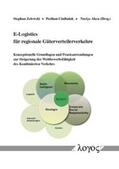 Zelewski / Cinibulak / Akca |  E-Logistics für regionale Güterverteilerverkehre | Buch |  Sack Fachmedien