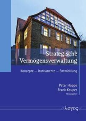 Hoppe / Keuper | Strategische Vermögensverwaltung | Buch | 978-3-8325-4196-5 | sack.de