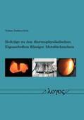 Dubberstein |  Beiträge zu den thermophysikalischen Eigenschaften flüssiger Metallschmelzen | Buch |  Sack Fachmedien