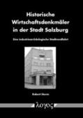Sturm |  Historische Wirtschaftsdenkmäler in der Stadt Salzburg | Buch |  Sack Fachmedien