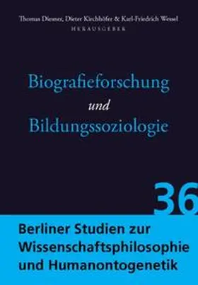 Wessel / Kirchhöfer / Diesner | Biografieforschung und Bildungssoziologie | Buch | 978-3-8325-4374-7 | sack.de
