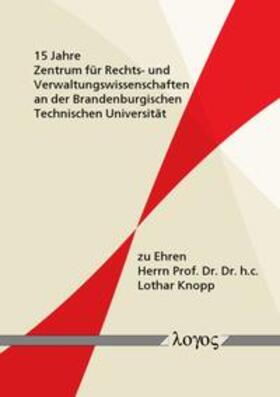 Hoffmann | 15 Jahre Zentrum für Rechts- und Verwaltungswissenschaften an der Brandenburgischen Technischen Universität | Buch | 978-3-8325-4415-7 | sack.de
