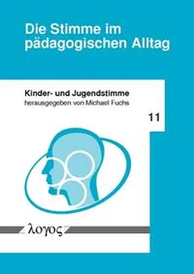 Fuchs |  Die Stimme im pädagogischen Alltag | Buch |  Sack Fachmedien