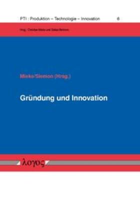 Mieke / Siemon | Gründung und Innovation | Buch | 978-3-8325-4430-0 | sack.de