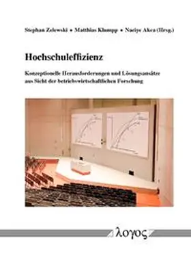 Akca / Zelewski / Klumpp |  Hochschuleffizienz -- konzeptionelle Herausforderungen und Lösungsansätze aus Sicht der betriebswirtschaftlichen Forschung | Buch |  Sack Fachmedien