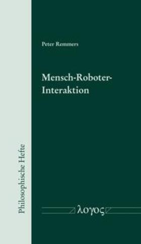 Remmers | Mensch-Roboter-Interaktion - Philosophische und ethische Perspektiven | Buch | sack.de