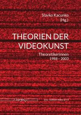 Kacunko |  Theorien der Videokunst | Buch |  Sack Fachmedien