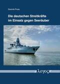 Pross |  Die deutschen Streitkräfte im Einsatz gegen Seeräuber | Buch |  Sack Fachmedien