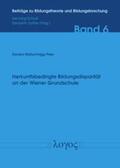 Matschnigg-Peer |  Herkunftsbedingte Bildungsdisparität an der Wiener Grundschule | Buch |  Sack Fachmedien